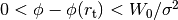 0 <
\phi-\phi(r_{\rm t}) <W_0/\sigma^2