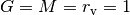G=M=r_{\rm v}=1