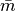 \bar{m}